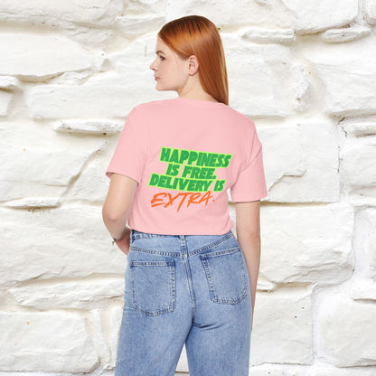 "“Happiness is free. Delivery is extra.” | Cat T-Shirt | Front & Back Design | Nunu&Miao Studio