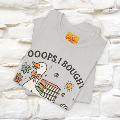 "Oooops I Bought Another Book" Funny Goose T-shirt |Nunu&Miao Studio - Nunu&Miao Studio