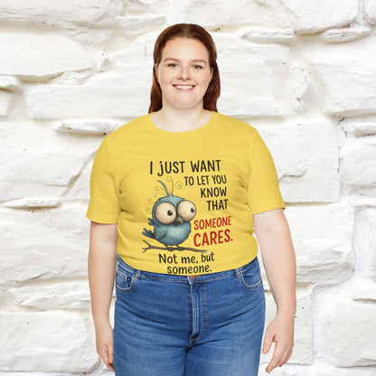 "I Just Want To Let You Know ..." |Funny T-Shirt | Nunu&Miao Studio - Nunu&Miao Studio