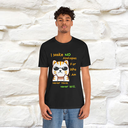 "I Make No Apologies... " |Cat T-Shirt | Nunu&Miao Studio - Nunu&Miao Studio