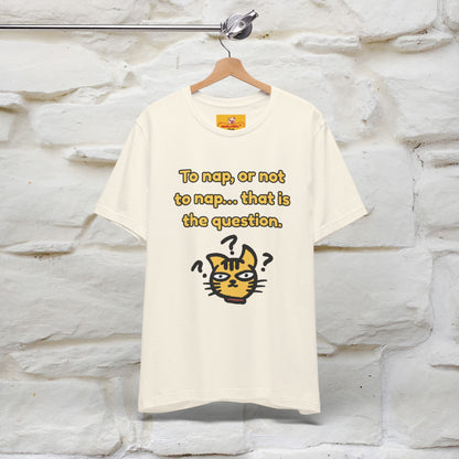 “To nap, or not to nap… that is the question.''| Funny T-Shirt | Nunu&Miao Studio