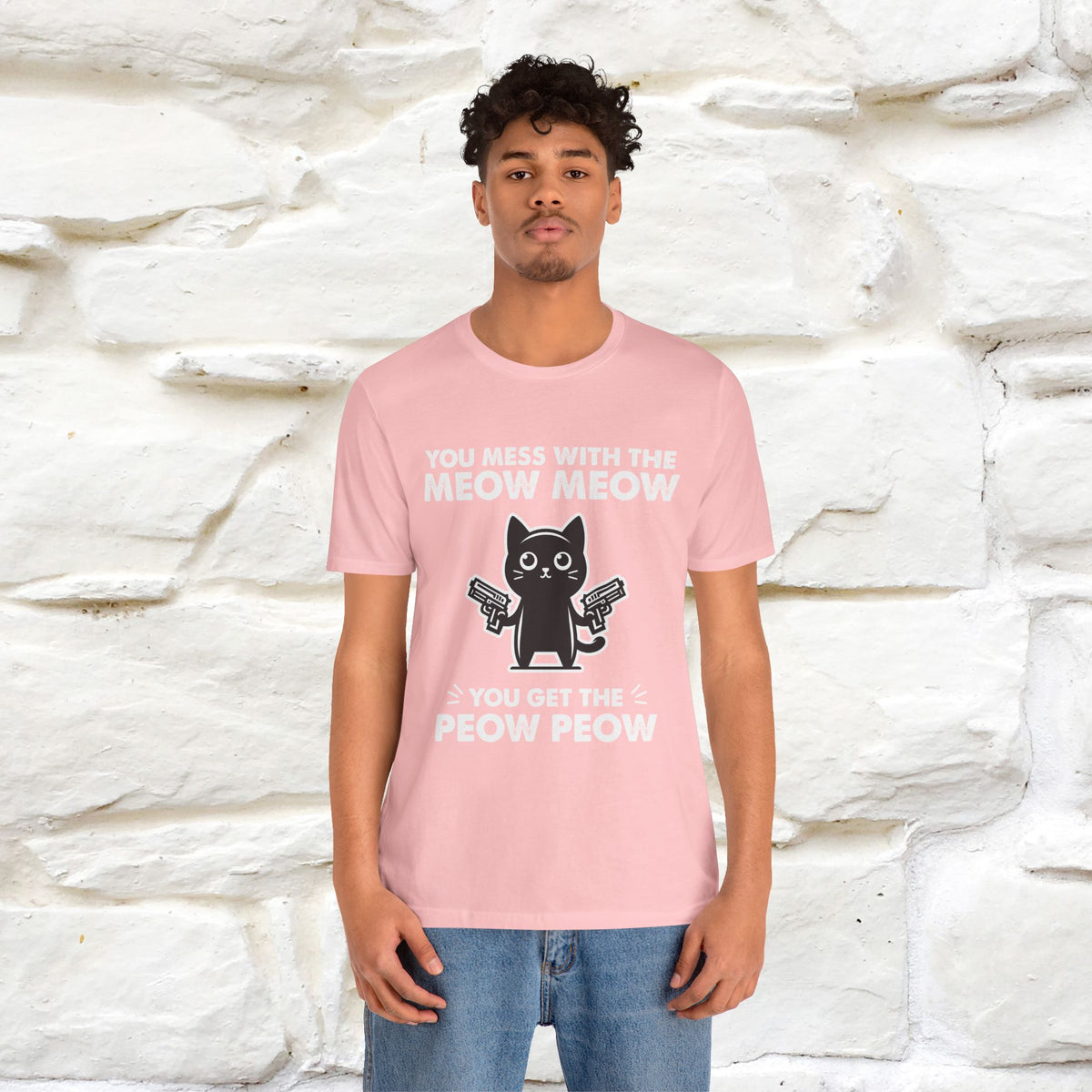 "You Mess With The Meow Meow, You Get The Peow Peow" Cat T-shirt |Nunu&Miao Studio