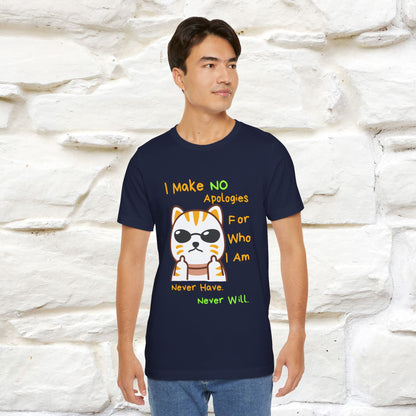 "I Make No Apologies... " |Cat T-Shirt | Nunu&Miao Studio - Nunu&Miao Studio
