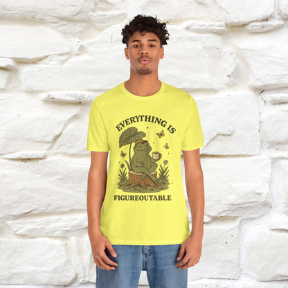 "Everything Is Fugureoutable"| Lifestyle Shirt |Nunu&Miao Studio - Nunu&Miao Studio