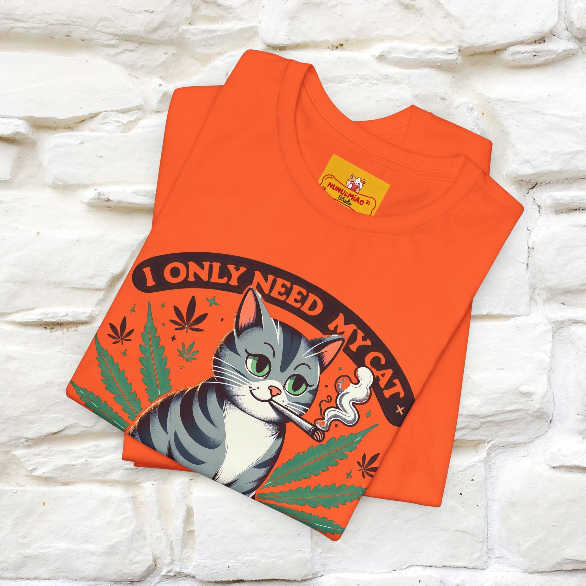 ''I Only Need My Cat and Weed'' Funny T-Shirt | Nunu&Miao Studio - Nunu&Miao Studio