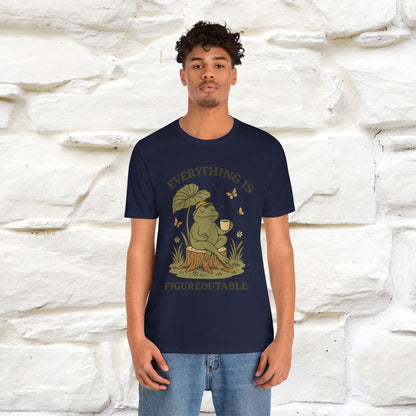 "Everything Is Fugureoutable"| Lifestyle Shirt |Nunu&Miao Studio - Nunu&Miao Studio