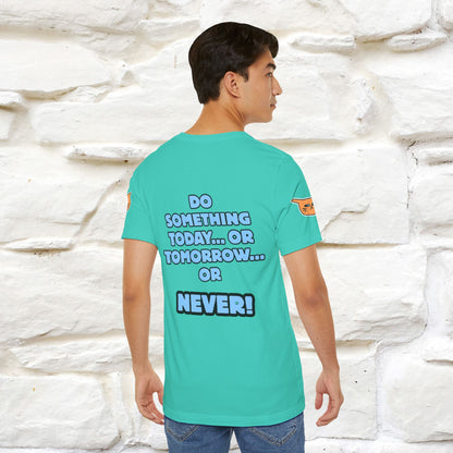 "Do something today… or tomorrow… or never." Cat T-Shirt| Front & Back Design | Nunu&Miao Studio - Nunu&Miao Studio