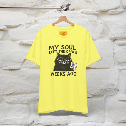 "My Soul Left The Office..." |Funny Cat T-Shirt | Nunu&Miao Studio - Nunu&Miao Studio