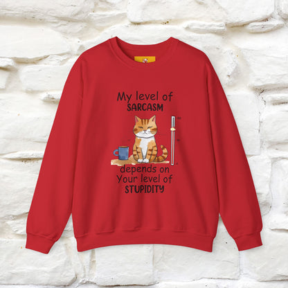 "My Level Of Sarcasm...'' |Cat Sweatshirt | Nunu&Miao Studio