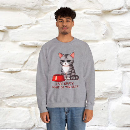 ''I See Empty What Do You See..'' |Cat Sweatshirt | Nunu&Miao Studio