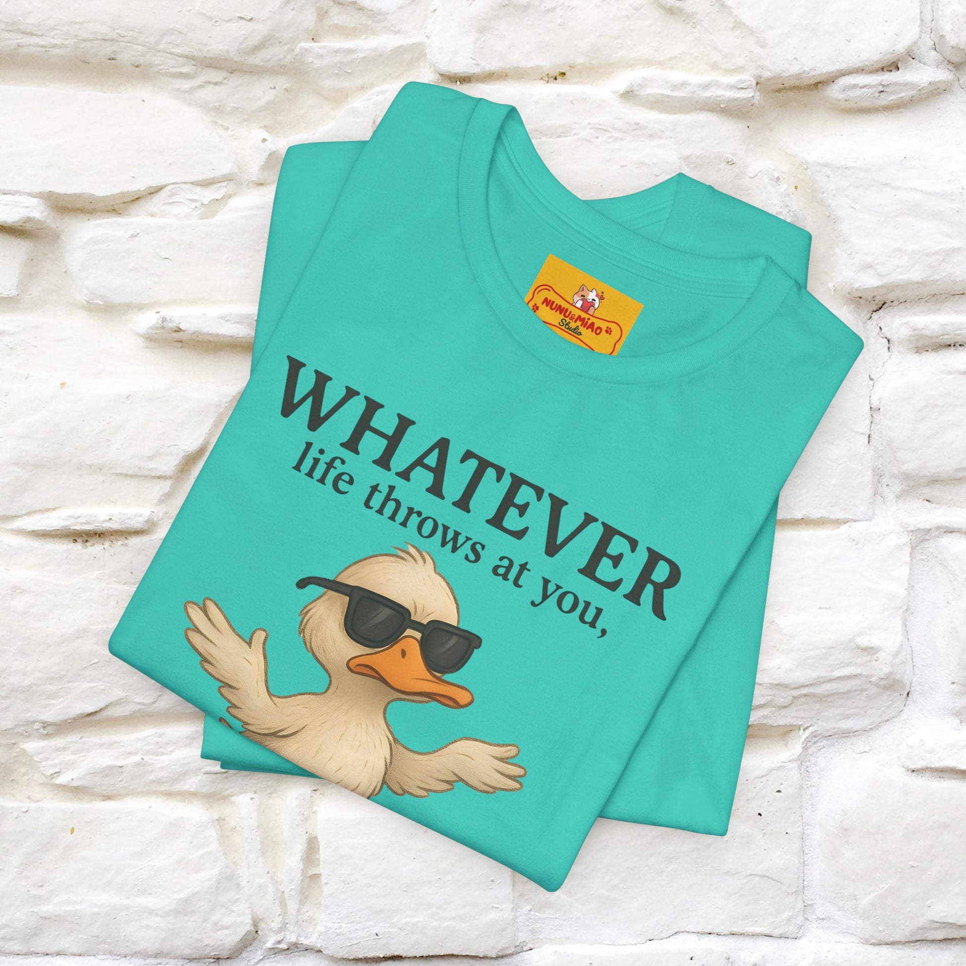 "Whatever Life Throws At You " Funny Duck T-shirt |Nunu&Miao Studio - Nunu&Miao Studio