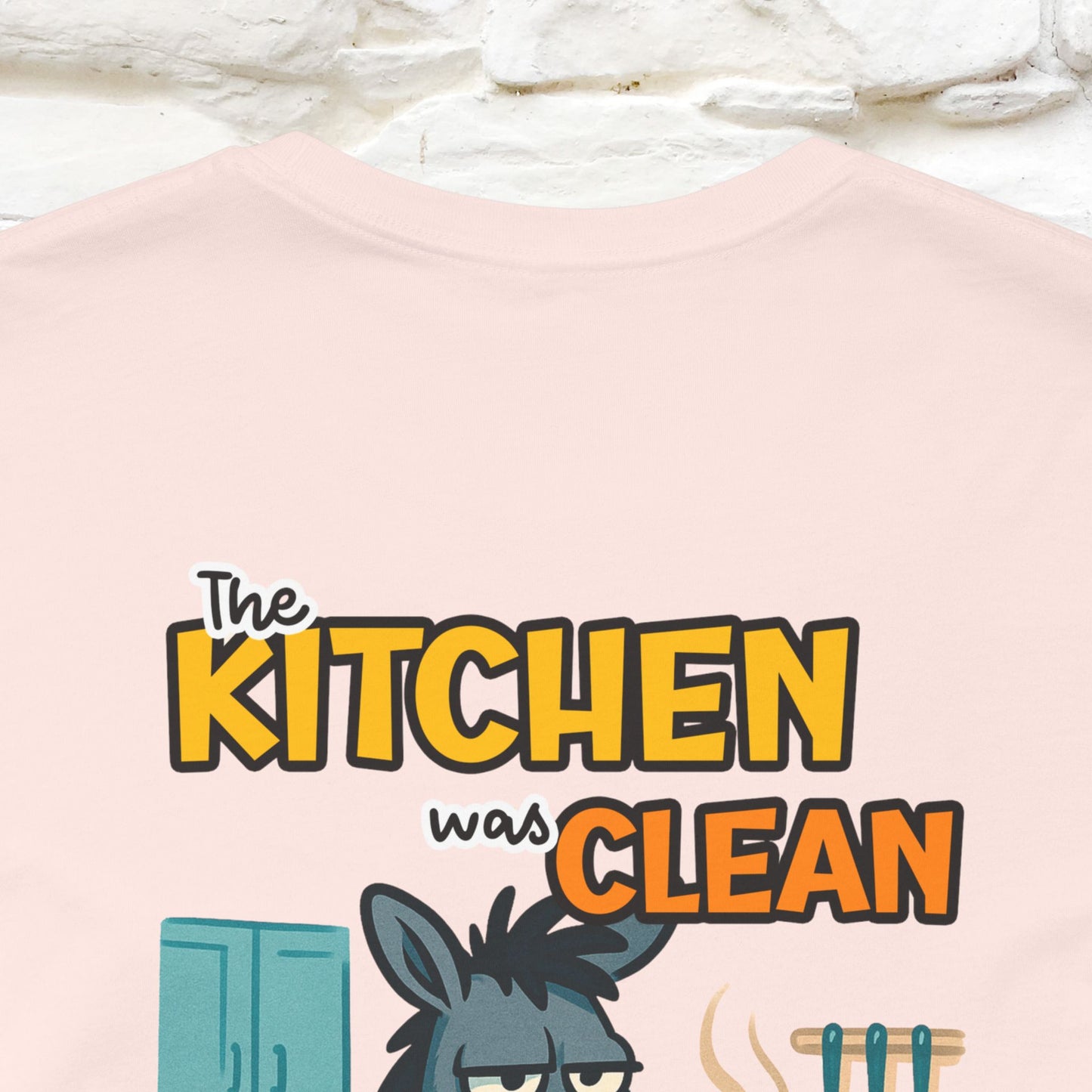 "The Kitchen Was Clean... " |Funny T-Shirt | Nunu&Miao Studio - Nunu&Miao Studio