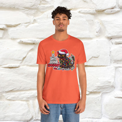 “Is This Jolly Enough?” | Cat T-Shirt | Nunu&Miao Studio