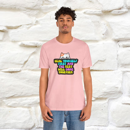"Heal Yourself First And The Rest Will Come Together" T-shirt for Men & Women | 100% Cotton* - Nunu&Miao Studio