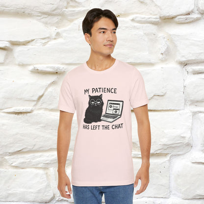 "My Patience Has Left The Chat" |Cat T-Shirt | Nunu&Miao Studio - Nunu&Miao Studio