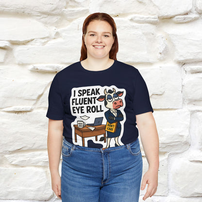 ''I Speak Fluent Eye Roll ''|  Sarcastic Cat T-Shirt | Nunu&Miao Studio