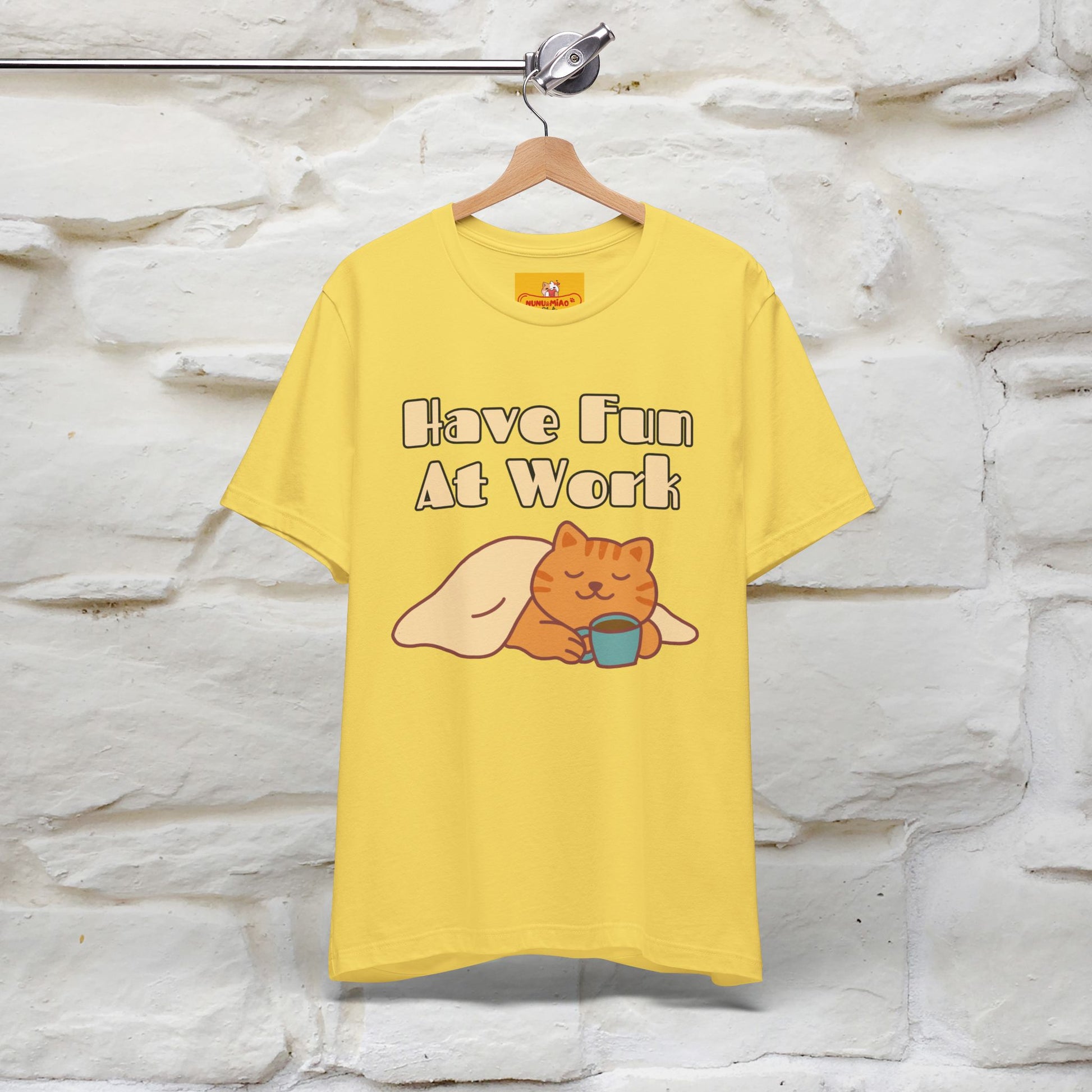 "Have Fun At Work" Cat T-shirt |Nunu&Miao Studio - Nunu&Miao Studio
