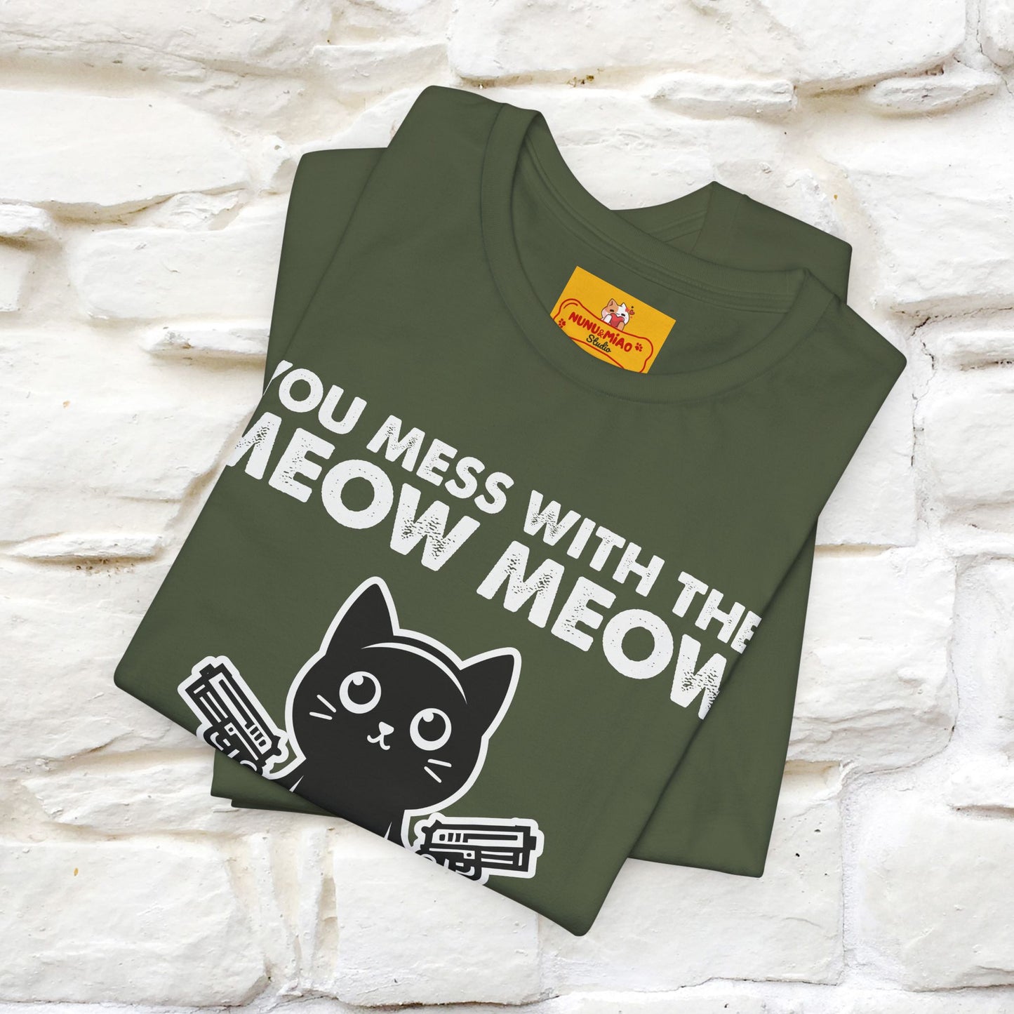 "You Mess With The Meow Meow, You Get The Peow Peow" Cat T-shirt |Nunu&Miao Studio - Nunu&Miao Studio