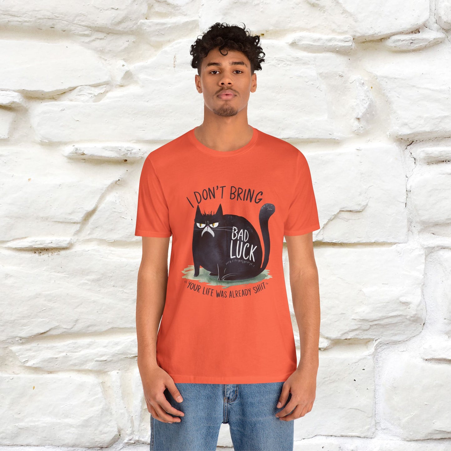 I Don’t Bring Bad Luck, Your Life Was Already Sh... Cat T-Shirt | Nunu^Miao Studio - Nunu&Miao Studio
