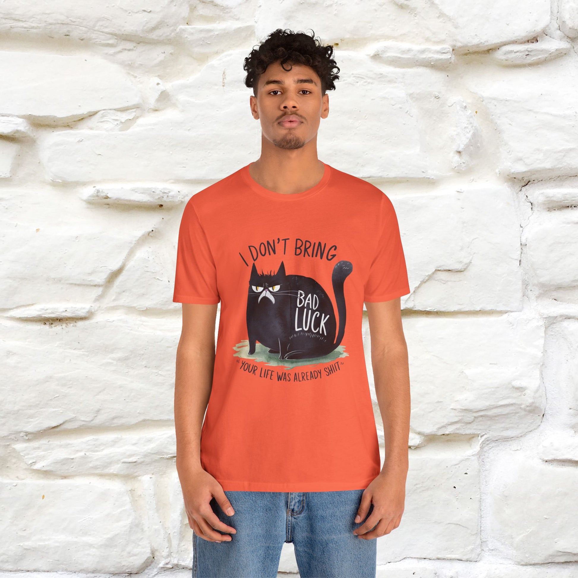 I Don’t Bring Bad Luck, Your Life Was Already Sh... Cat T-Shirt | Nunu^Miao Studio - Nunu&Miao Studio