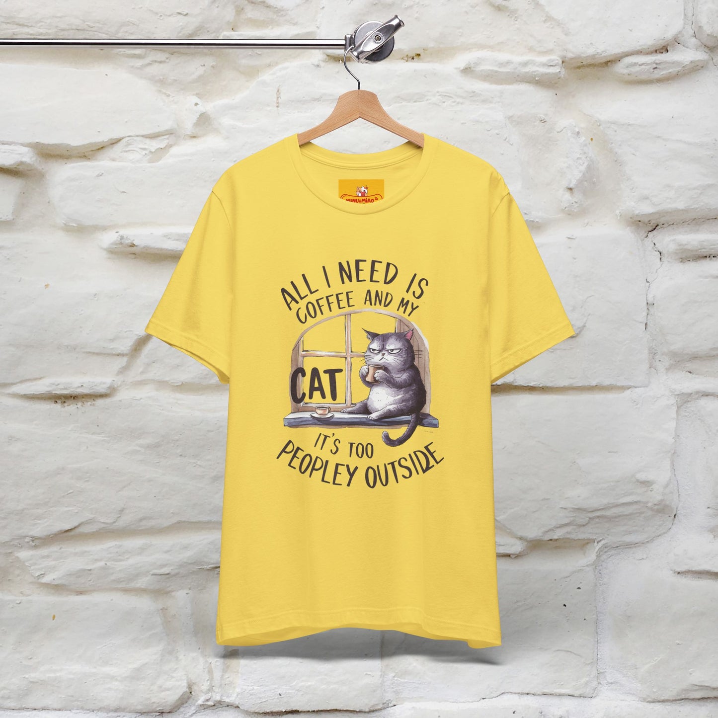 ''All I Need Is Coffee and My Cat, It's Too Peopley Outside''| Cat T-Shirt | Nunu&Miao Studio - Nunu&Miao Studio
