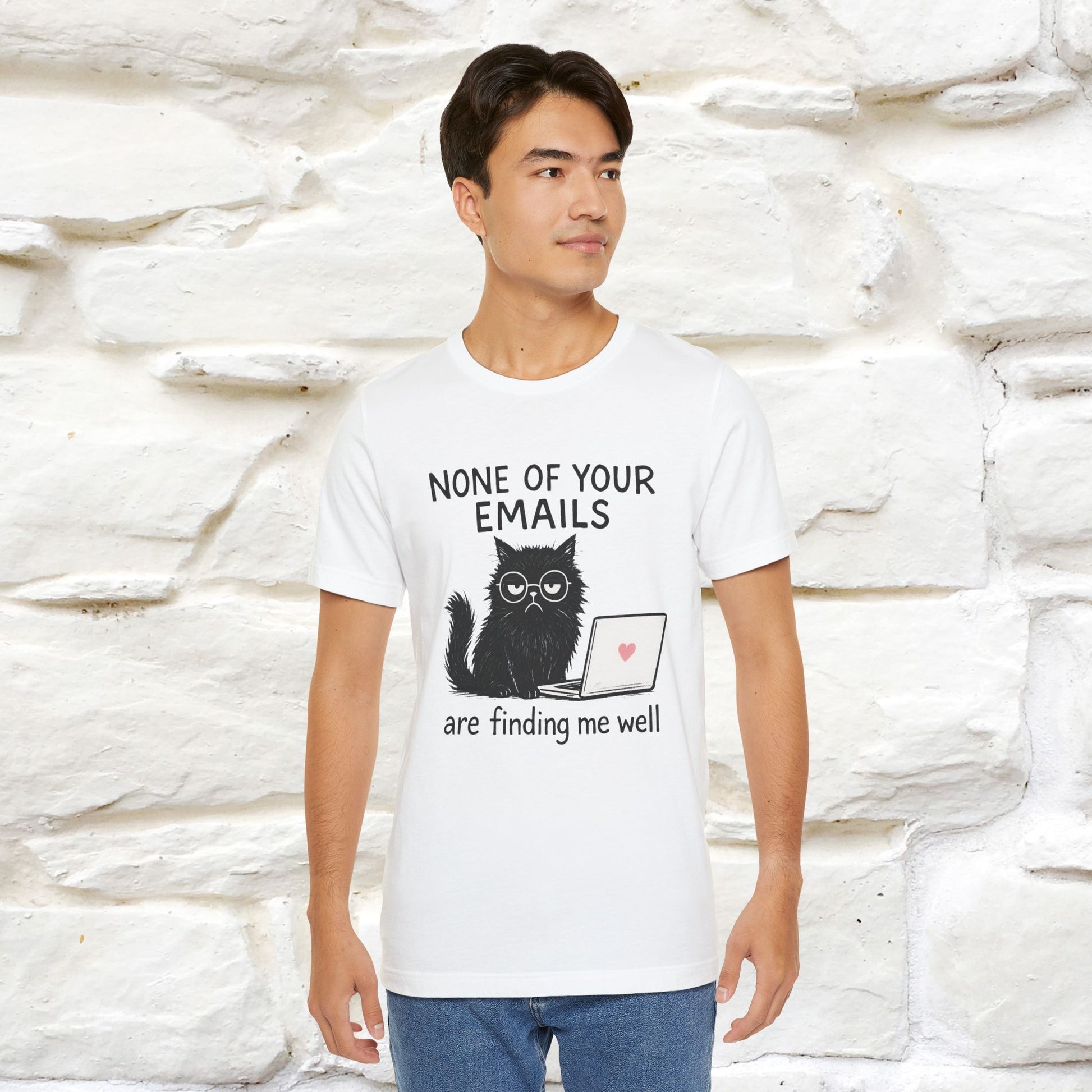 "None Of Your Emails Are Finding Me Well'' |Cat T-Shirt | Nunu&Miao Studio - Nunu&Miao Studio