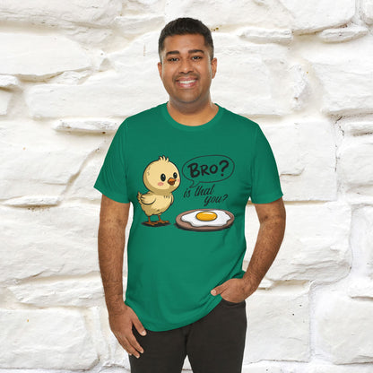 "Bro Is That You?" Funny Chicken T-shirt |Nunu&Miao Studio - Nunu&Miao Studio