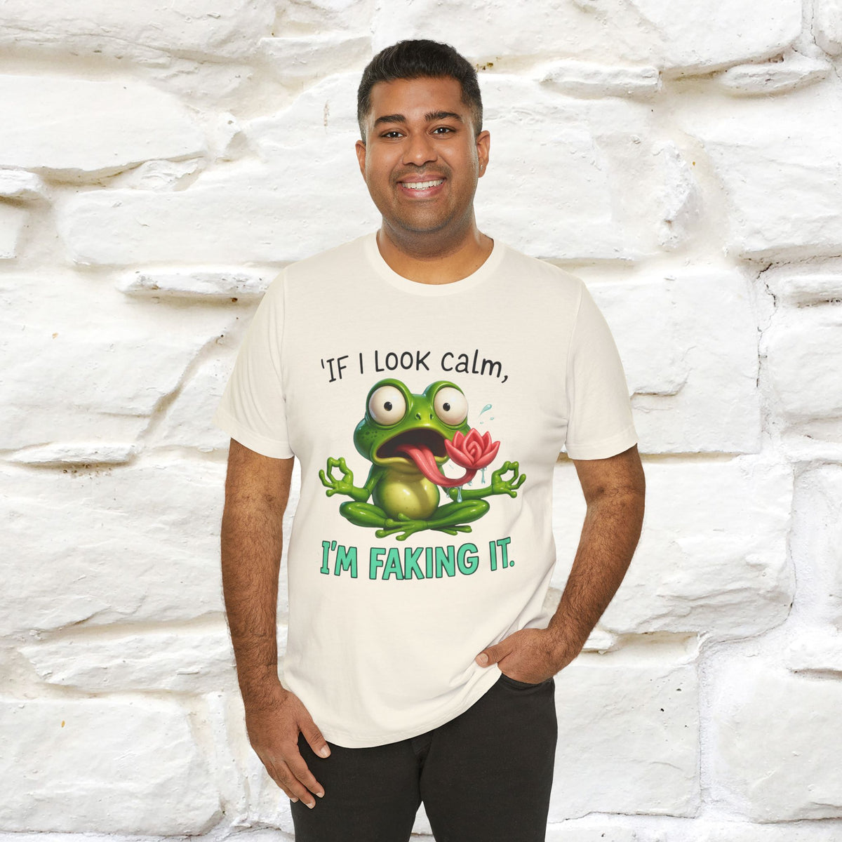 “If I Look Calm, I'm Faking It!” | Funny T-Shirt | Nunu&Miao Studio