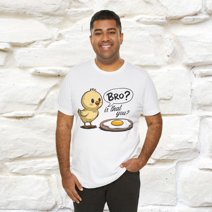 "Bro Is That You?" Funny Chicken T-shirt |Nunu&Miao Studio - Nunu&Miao Studio
