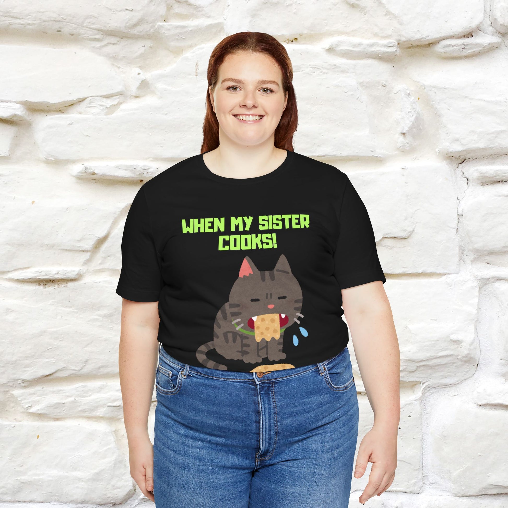 "When My Sister Cooks" Funny Cat  T-shirt |Nunu&Miao Studio - Nunu&Miao Studio