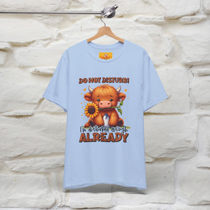 "Do Not Disturb... " |Funny T-Shirt | Nunu&Miao Studio
