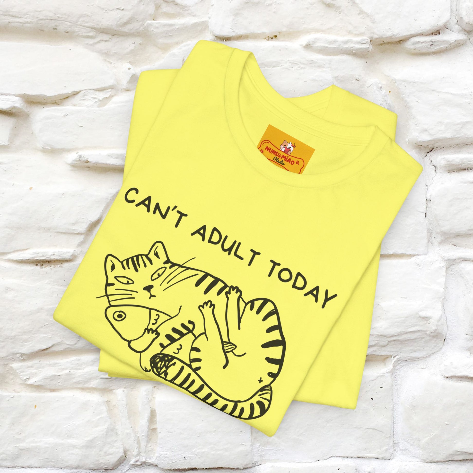 "Can't Adult Today" |Cat T-Shirt | Nunu&Miao Studio - Nunu&Miao Studio