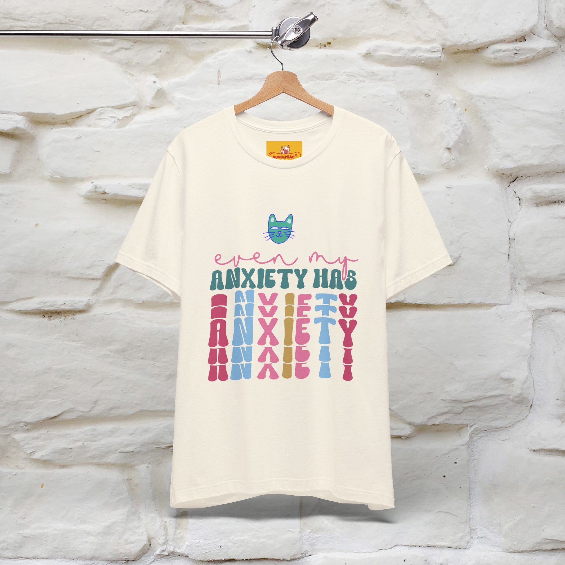 "Even My Anxiety Has Anxiety" Cat T-shirt | Nunu&Miao Studio - Nunu&Miao Studio