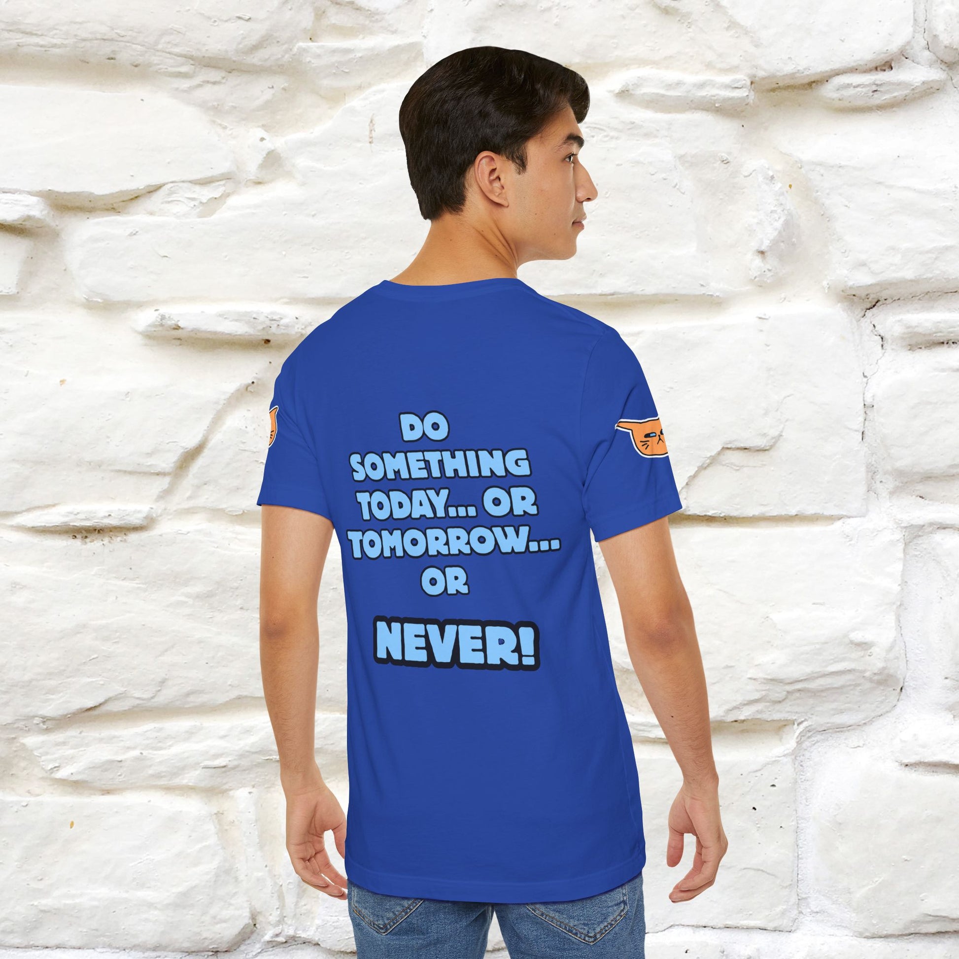 "Do something today… or tomorrow… or never." Cat T-Shirt| Front & Back Design | Nunu&Miao Studio - Nunu&Miao Studio