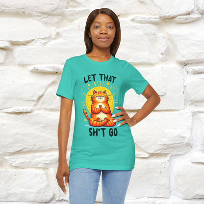 "Let That Sh*t Go" Cat T-shirt |Nunu&Miao Studio - Nunu&Miao Studio
