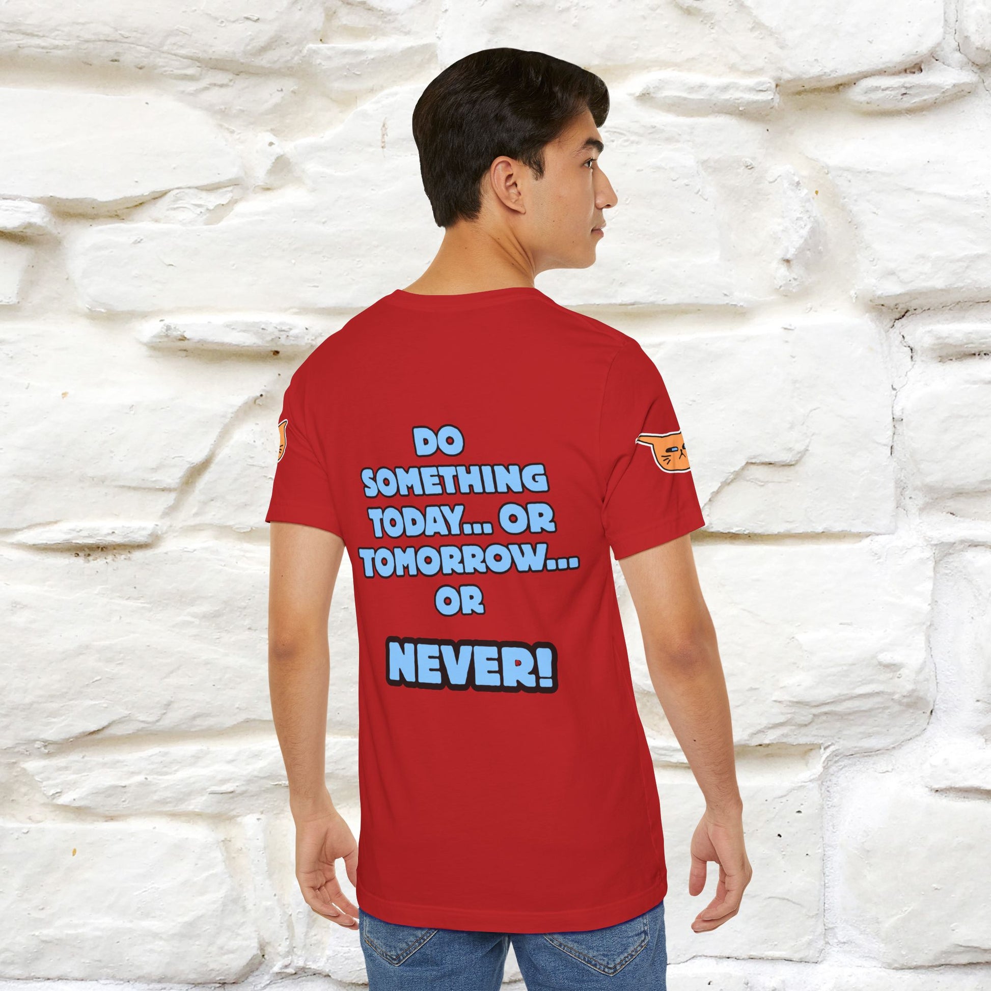 "Do something today… or tomorrow… or never." Cat T-Shirt| Front & Back Design | Nunu&Miao Studio - Nunu&Miao Studio