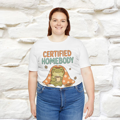 Certified Homebody Tee – Hilarious Lazy Lifestyle Shirt | Nunu & Miao Studio - Nunu&Miao Studio