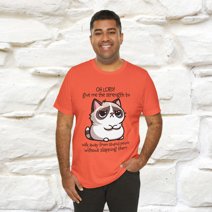 ''Oh Lord! Give Me Strength to ...'' Cat T-Shirt |  | Nunu&Miao Studio - Nunu&Miao Studio
