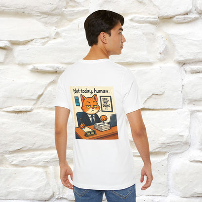 ''Not Today, Human''|  Sarcastic Cat T-Shirt | Front & Back Design | Nunu&Miao Studio