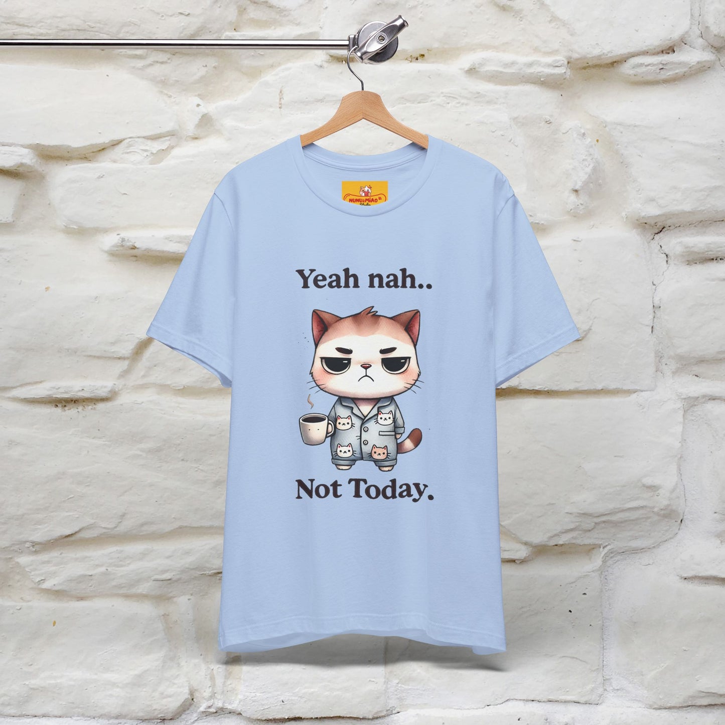 "Yeah Nah ... Not Today." |Funny Cat T-Shirt | Nunu&Miao Studio