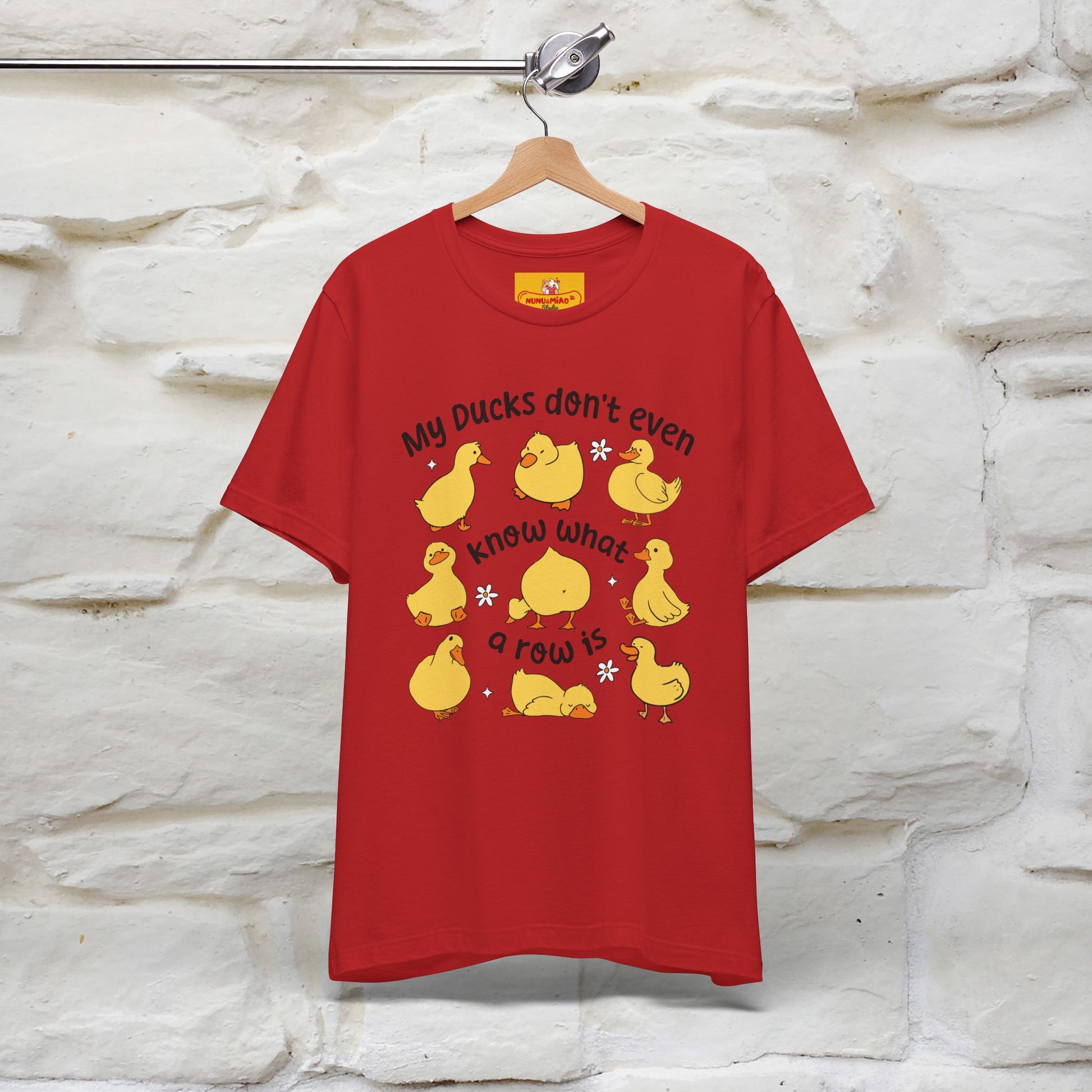 "My Duck Don't Even Know What A Row Is" Funny T-shirt |Nunu&Miao Studio - Nunu&Miao Studio