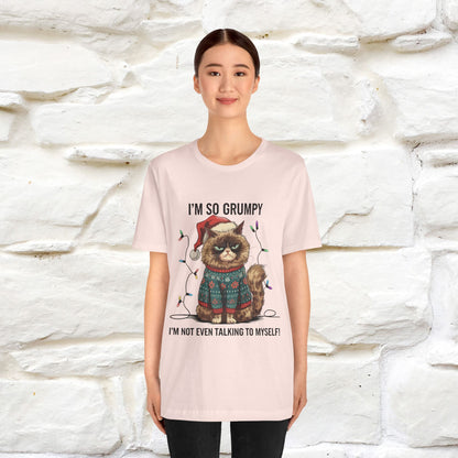 "I'm So Grumpy, I'm Not Even Talking To Myself" |Funny T-Shirt | Nunu&Miao Studio