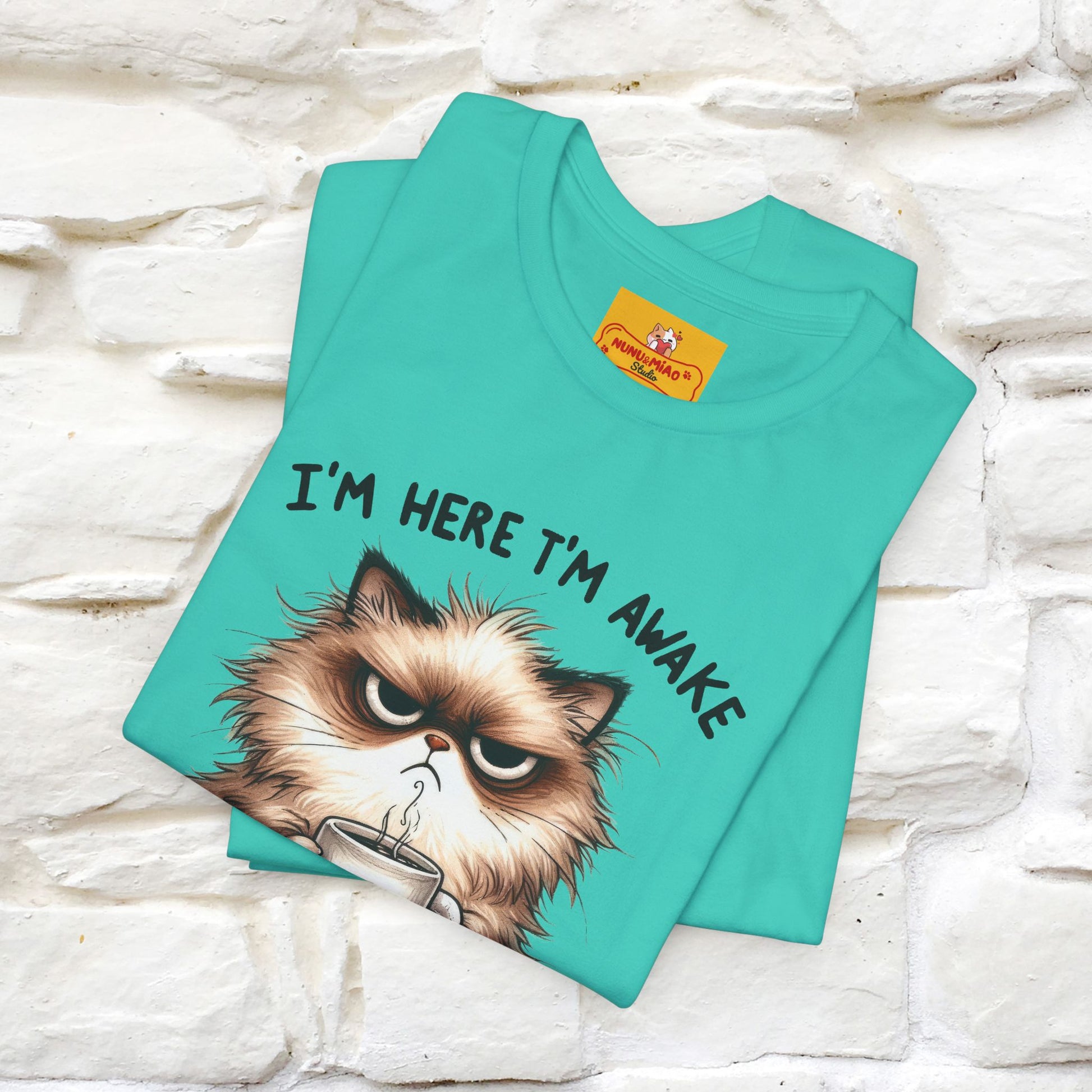 "I'am Here I'am Awake...Don't Push It" |Sarcastic Cat T-Shirt | Nunu&Miao Studio - Nunu&Miao Studio