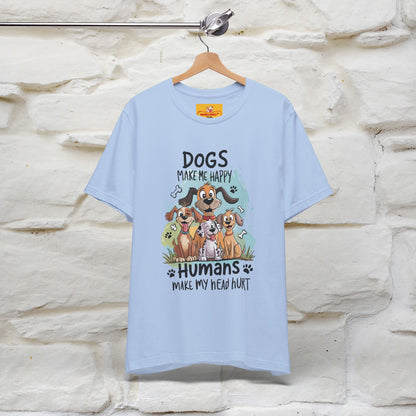 " Dogs Make Me Happy ..."  T-shirt |Nunu&Miao Studio - Nunu&Miao Studio