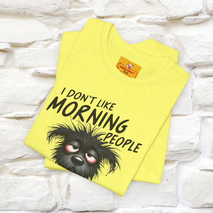 "I Don't Like Morning People..." Funny T-shirt |Nunu&Miao Studio - Nunu&Miao Studio