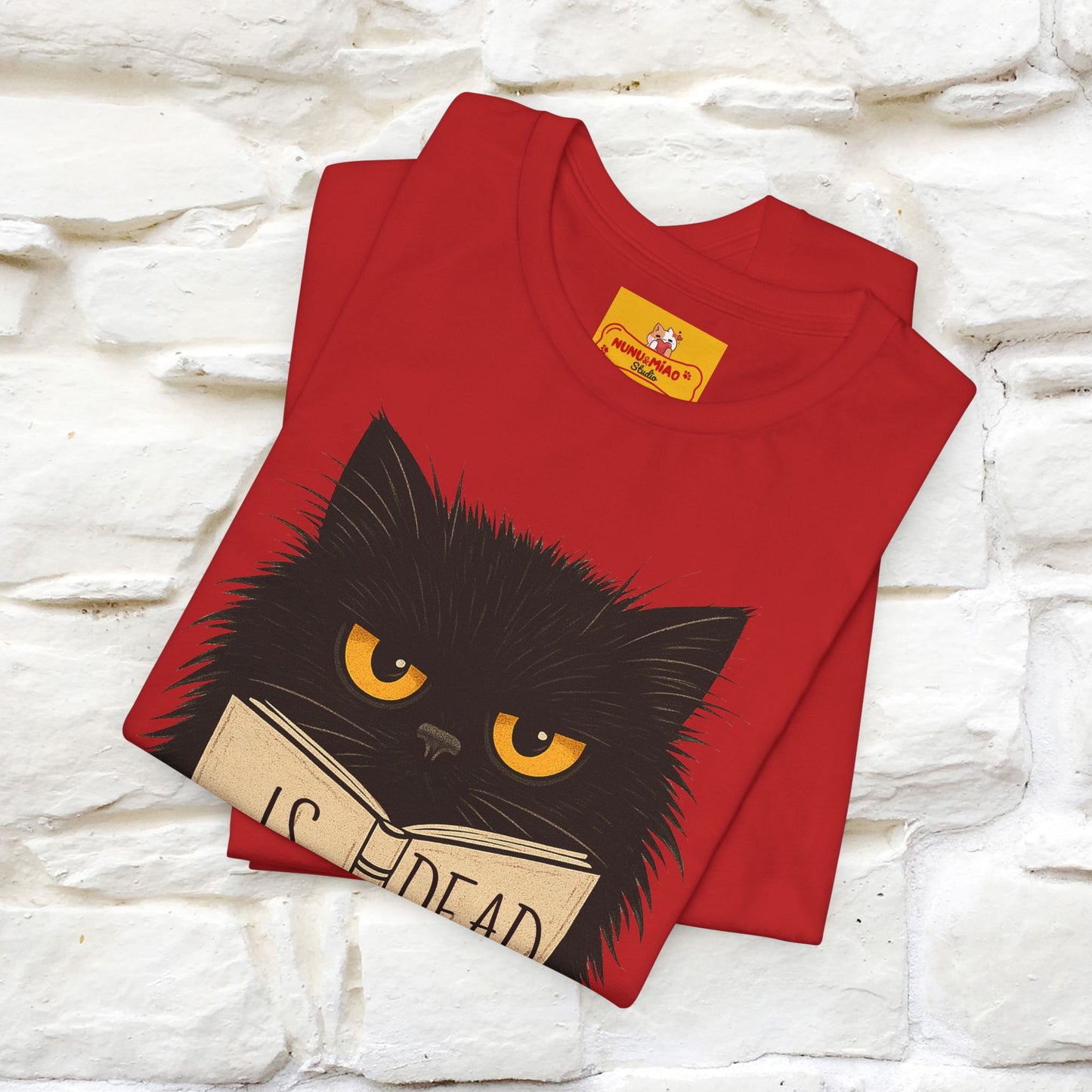 "Is He Dead Yet" |Cat T-Shirt | Nunu&Miao Studio - Nunu&Miao Studio