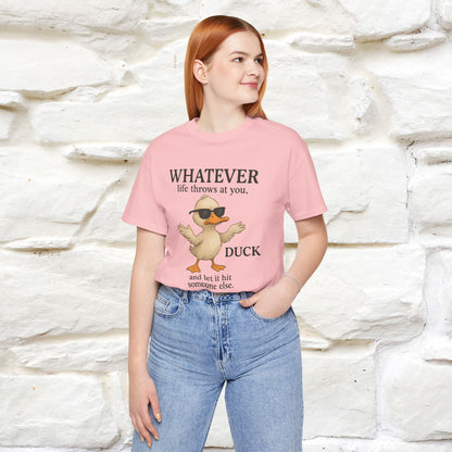 "Whatever Life Throws At You " Funny Duck T-shirt |Nunu&Miao Studio - Nunu&Miao Studio