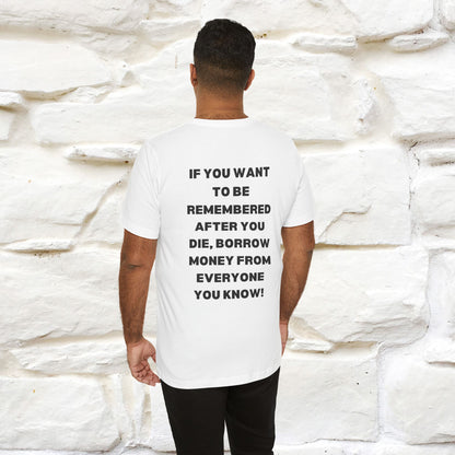 “If You Want To Be Remembered..." Funny Cat T-Shirt | Front & Back Design | Nunu&Miao Studio