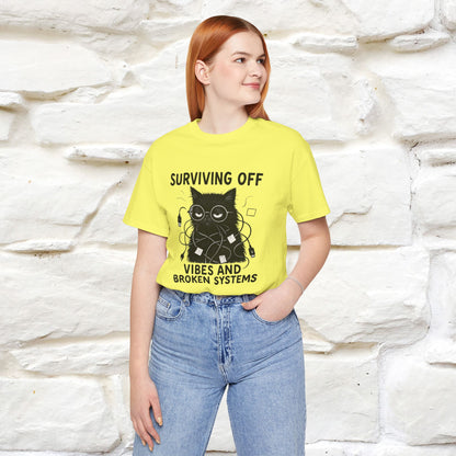 "Surviving Off...Vibes And Broken .. " |Cat T-Shirt | Nunu&Miao Studio - Nunu&Miao Studio