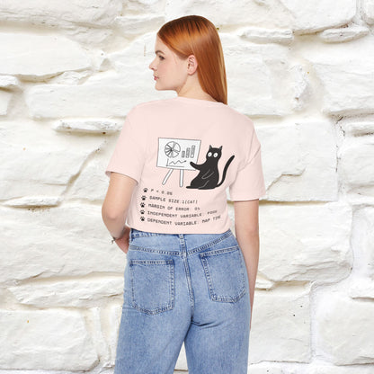 “Trust me, I’m statistically significant.”|  Cat T-Shirt | Front & Back Design | Nunu&Miao Studio
